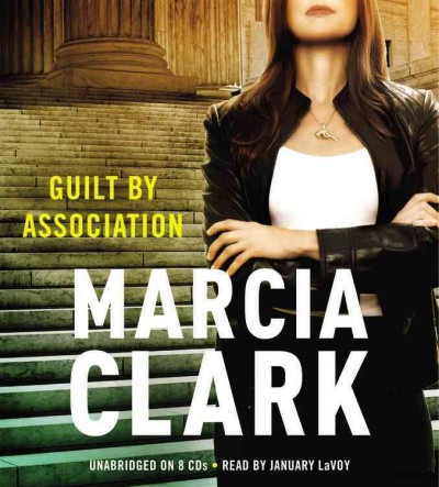 Guilt by association [electronic resource] / Marcia Clark.