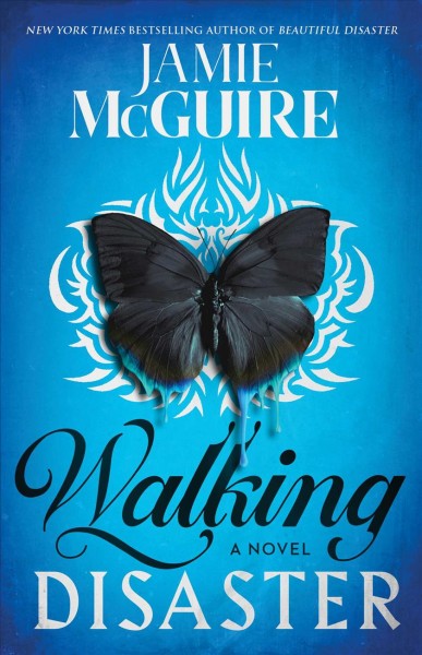 Walking disaster : a novel / Jamie McGuire.