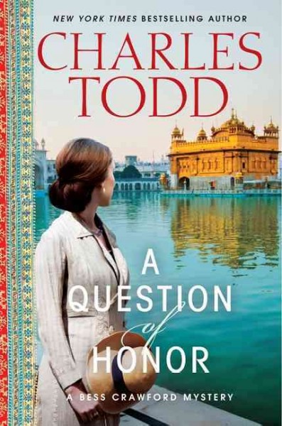 A question of honor : a Bess Crawford mystery / Charles Todd.