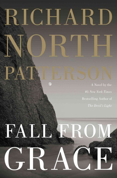 Fall from grace / Richard North Patterson.
