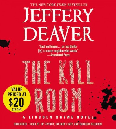 The kill room  [sound recording] / Jeffery Deaver.