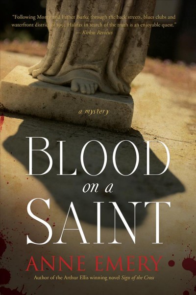 Blood on a saint : a mystery / Anne Emery.