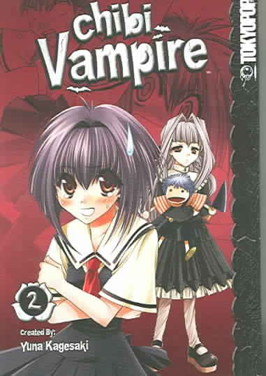 Chibi vampire. Volume 2 / created by Yuna Kagesaki ; [translation, Alexis Kirsch ; English adaptation, Christine Boylan].