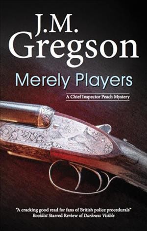 Merely players [electronic resource] / J.M. Gregson.