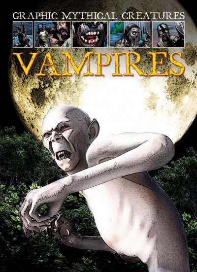 Vampires [electronic resource] / by Gary Jeffrey ; illustrated by Dheeraj Verma.