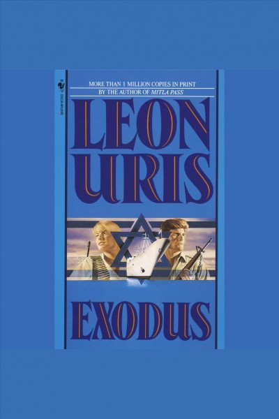 Exodus [electronic resource] / Leon Uris.