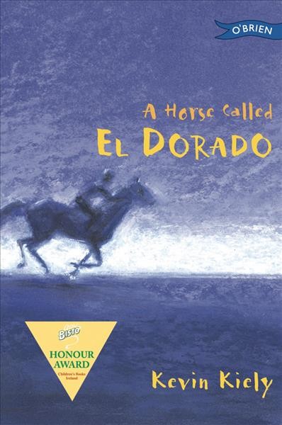 A Horse Called El Dorado [electronic resource].