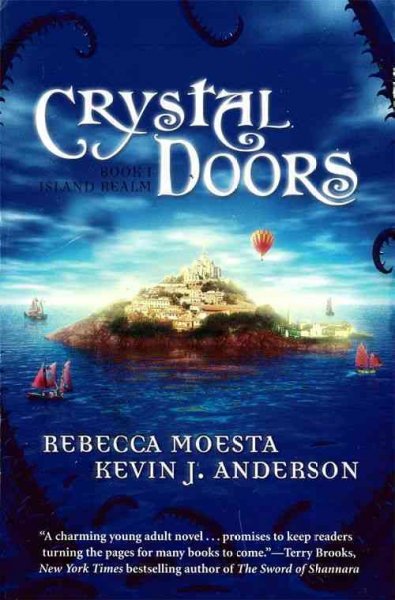 Crystal doors. Book I, Island realm [electronic resource] / Rebecca Moesta, Kevin J. Anderson.