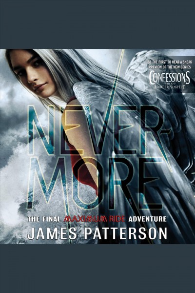 Nevermore [electronic resource] : a Maximum Ride novel / James Patterson.