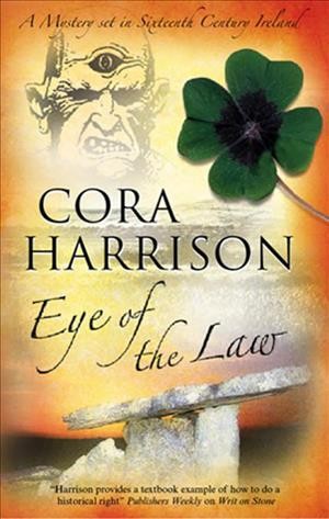 Eye of the law [electronic resource] / Cora Harrison.