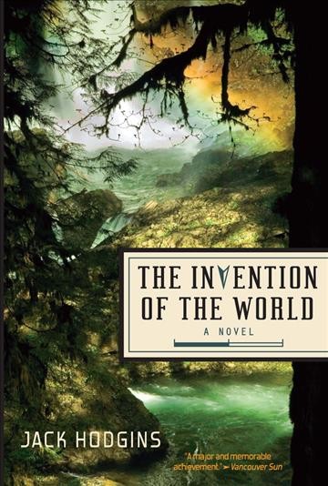 The invention of the world [electronic resource] / Jack Hodgins.