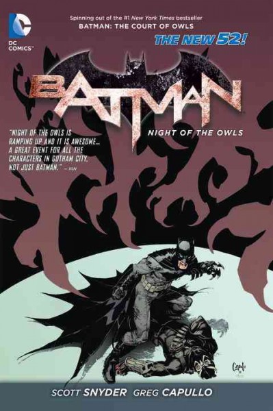 Night of the owls : Batman Scott Snyder ... [et al.] writers ; Greg Capullo ... [et al.] artists.