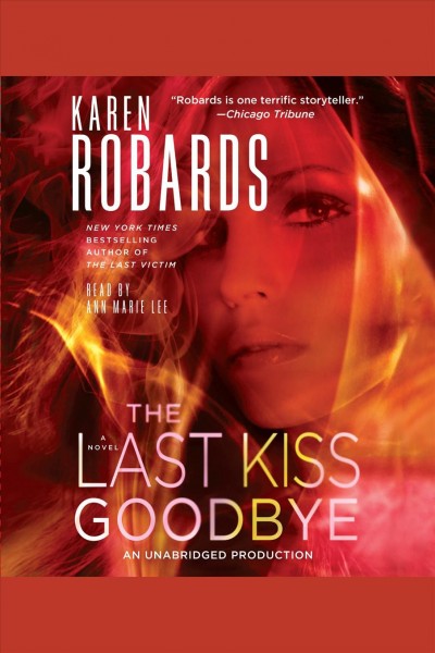 The last kiss goodbye [electronic resource] / Karen Robards.