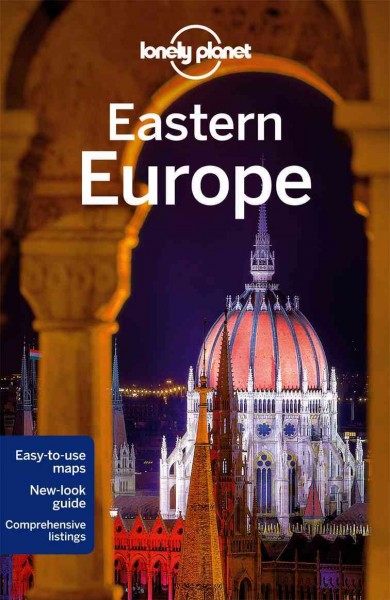 Eastern Europe. 2013 / written and researched by Tom Masters [and others].