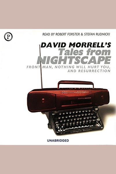 Tales from nightscape [electronic resource] / David Morrell.