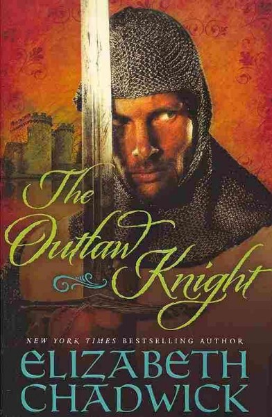 The outlaw knight / Elizabeth Chadwick.