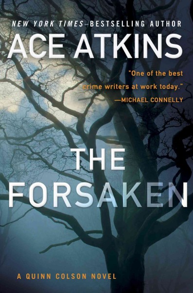 The forsaken / Ace Atkins.
