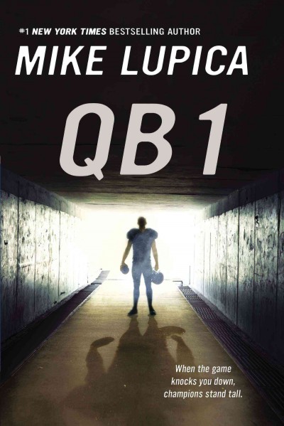 QB 1 / Mike Lupica.