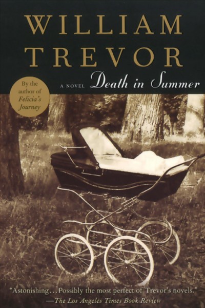 Death in summer [electronic resource] / William Trevor.