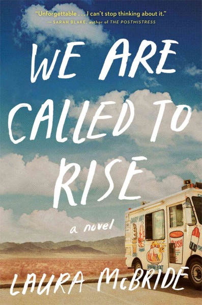 We are called to rise / Laura McBride.