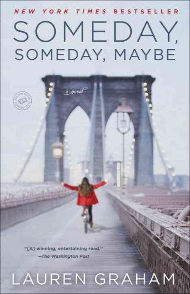 Someday, someday, maybe a novel Lauren Graham