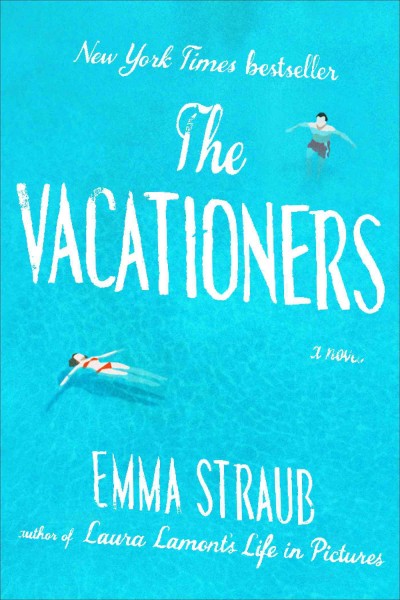 The vacationers / Emma Straub.