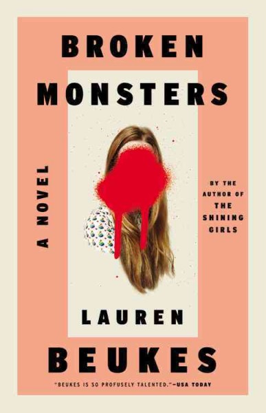 Broken monsters / Lauren Beukes.