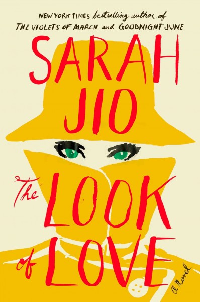The look of love : a novel / Sarah Jio.