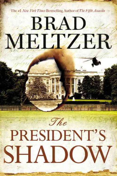 The President's shadow / Brad Meltzer.