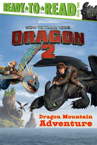 Dragon Mountain adventure / adapted by Judy Katschke ; illustrated by Justin Gerard and Charles Grosvenor.