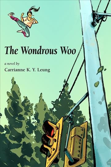 The wondrous Woo / Carrianne K.Y. Leung.