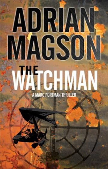 The watchman / Adrian Magson.