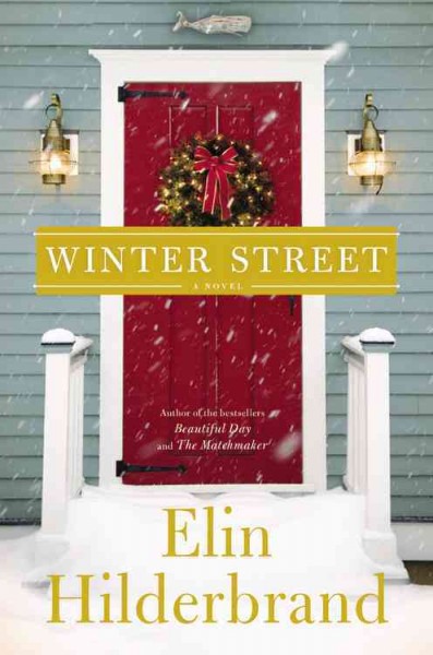 Winter street : a novel / Elin Hilderbrand.