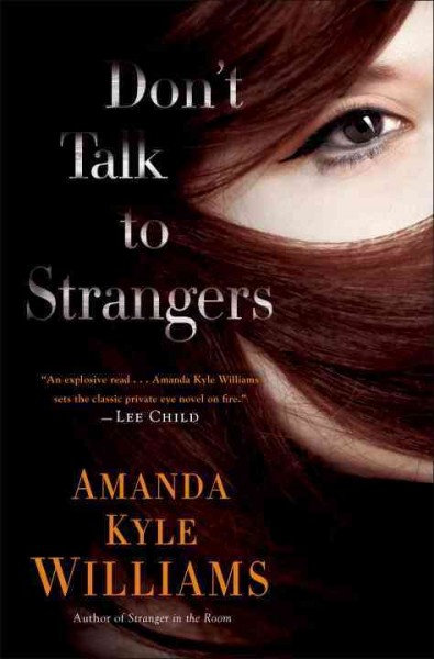 Don't talk to strangers : a novel / Amanda Kyle Williams.