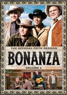 Bonanza. The official fifth season. Volume two [videorecording].