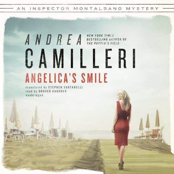 Angelica's smile [electronic resource] / Andrea Camilleri ; translated by Stephen Sartarelli.