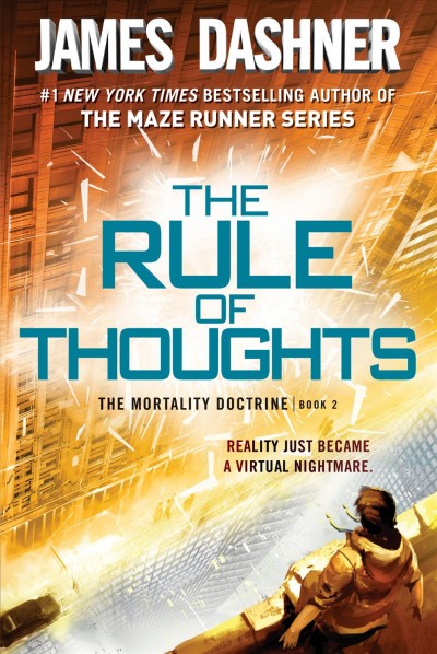 The mortality doctrine: Bk. 2  : The rule of thoughts / James Dashner.
