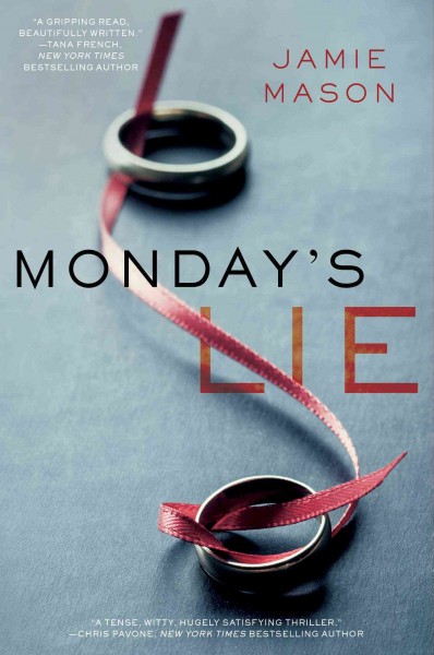 Monday's lie / Jamie Mason.