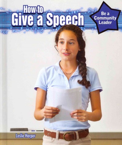 How to give a speech / Leslie Harper.