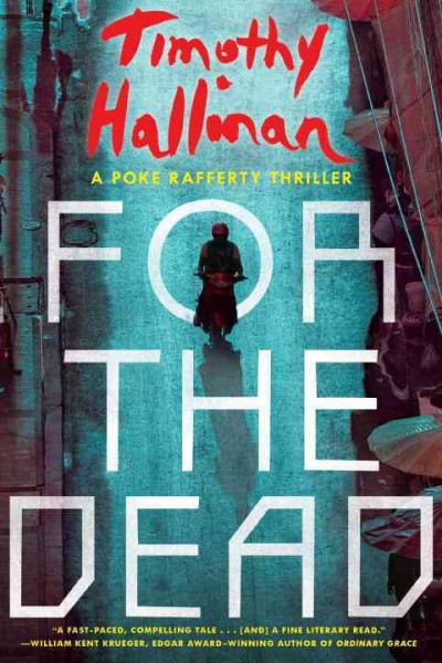 For the dead / Timothy Hallinan.