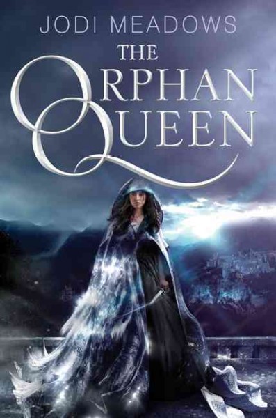 The orphan queen / Jodi Meadows.