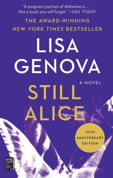 Still Alice : a novel / Lisa Genova.