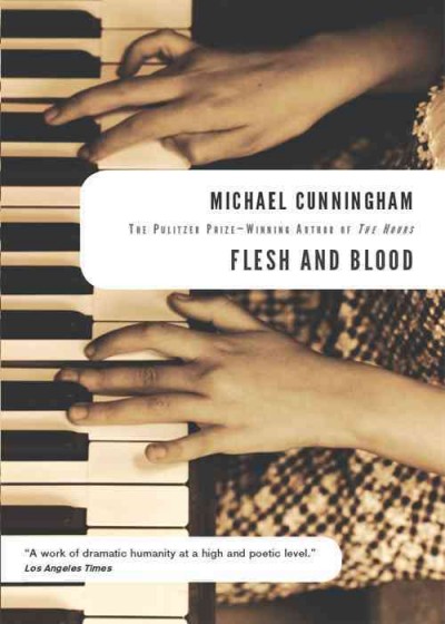 Flesh and blood / Michael Cunningham.