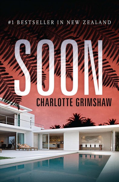 Soon [electronic resource] / Charlotte Grimshaw.