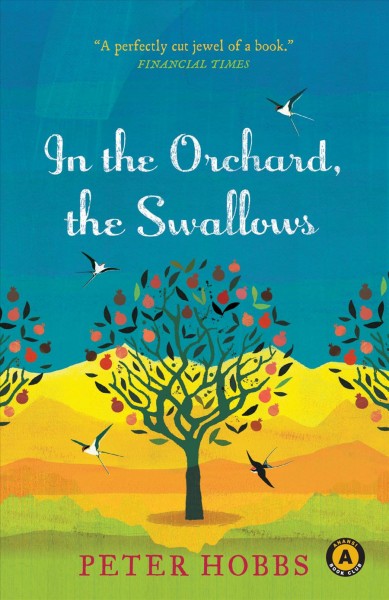 In the orchard, the swallows [electronic resource] / Peter Hobbs.