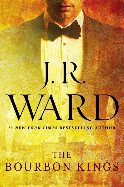 The Bourbon kings / J. R. Ward.