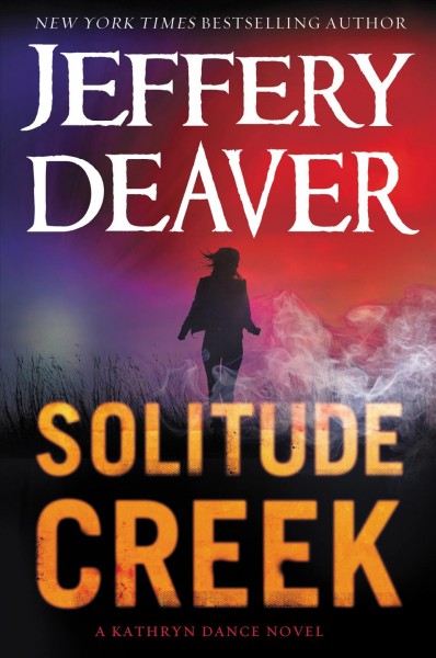 Solitude Creek / Jeffery Deaver.