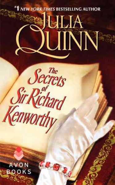 The secrets of Sir Richard Kenworthy / Julia Quinn.