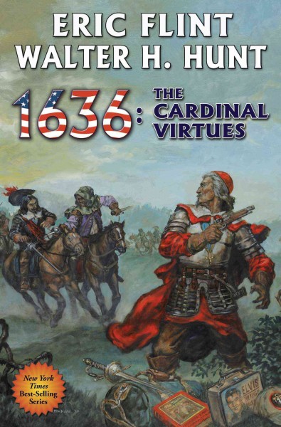 1636 : the Cardinal virtues / Eric Flint, Walter H. Hunt.