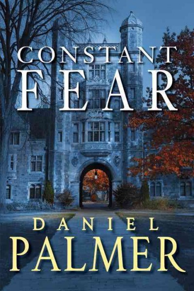 Constant fear / Daniel Palmer.
